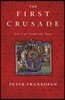 The First Crusade: The Call from the East