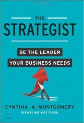 The Strategist: Be the Leader Your Business Needs