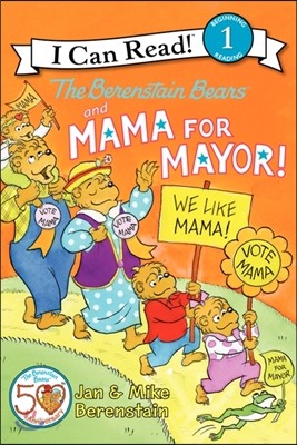 The Berenstain Bears and Mama for Mayor!