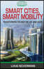 Smart Cities, Smart Mobility: Transforming the Way We Live and Work