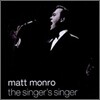 Matt Monro - The Singer's Singer