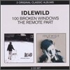 Idlewild - 2 Original Classic Albums (100 Broken Windows - The Remote Part)