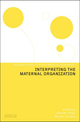 Interpreting the Maternal Organization