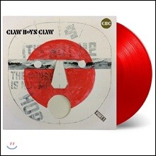 Claw Boys Claw (클로 보이즈 클로) - It's Not Me The Horse Is Not Me Part 1 [레드 컬러 LP]