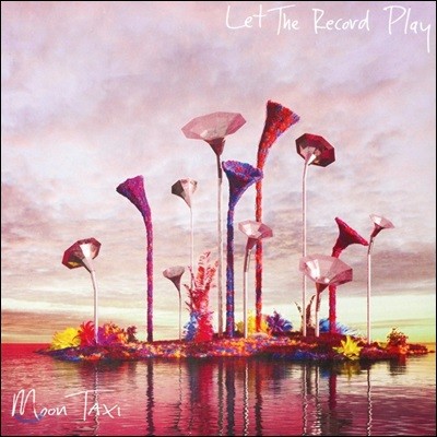 Moon Taxi (문 택시) - Let The Record Play