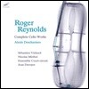 Alexis Descharmes 로저 레이놀즈: 첼로 작품 전곡 (Roger Reynolds: Complete Cello Works)