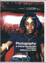Photography: A Critical Introduction