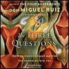 The Three Questions: How to Discover and Master the Power Within You