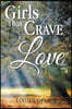 Girls That Crave for Love
