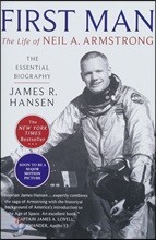First Man: The Life of Neil A. Armstrong