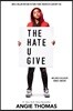 The Hate U Give Movie Tie-In Edition: A Printz Honor Winner