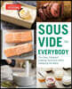 Sous Vide for Everybody: The Easy, Foolproof Cooking Technique That's Sweeping the World