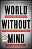 World Without Mind: The Existential Threat of Big Tech