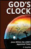 God's Clock: Jesus Within The LORD'S Appointed Times