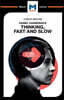 Analysis of Daniel Kahneman's Thinking, Fast and Slow