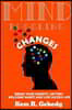 Mind boggling changes: Break your anxiety, getting welcome habits and live success life