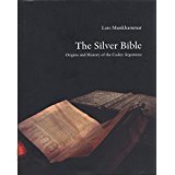 The silver bible : origins and history of the Codex Argenteus (Hardcover)