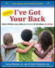 I've Got Your Back: Help Children Say Hello to Friends & Goodbye to Bullies