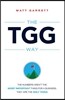 The Tgg Way: The Numbers Aren't the Most Important Thing for a Business, They Are the Only Thing