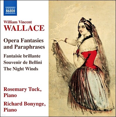 Rosemary Tuck 윌리엄 빈센트 월레스: 오페라 판타지와 페러프레이즈 (William Vincent Wallace: Opera Fantasies and Paraphrases)
