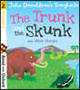 Read with Oxford: Stage 2: Julia Donaldson's Songbirds: The Trunk and The Skunk and Other Stories