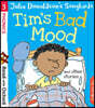 Read with Oxford: Stage 3: Julia Donaldson's Songbirds: Tim's Bad Mood and Other Stories