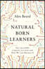 The Natural Born Learners