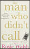 Man Who Didn't Call