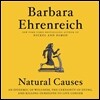 Natural Causes: An Epidemic of Wellness, the Certainty of Dying, and Killing Ourselves to Live Longer