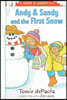 Andy & Sandy and the First Snow