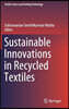 Sustainable Innovations in Recycled Textiles