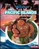 The Pacific Islands: A Moana Discovery Book