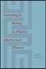 Seeming and Being in Plato's Rhetorical Theory