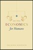 Economics for Humans, Second Edition