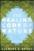 The Healing Code of Nature: Discovering the New Science of Eco-Psychosomatics