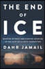 The End of Ice: Bearing Witness and Finding Meaning in the Path of Climate Disruption
