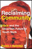 Reclaiming Community: Race and the Uncertain Future of Youth Work