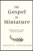 The Gospel in Miniature: Meditations for When You Have a Minute