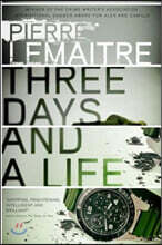 Three Days and a Life