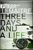 Three Days and a Life