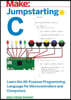 Jumpstarting C: Learn the All-Purpose Programming Language for Microcontrollers and Computers