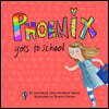 Phoenix Goes to School: A Story to Support Transgender and Gender Diverse Children