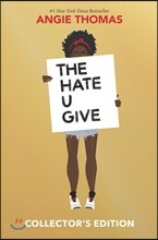 The Hate U Give Collector's Edition: A Printz Honor Winner