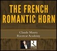 Claude Maury 프랑스 로맨틱 호른 작품집 (The French Romantic Horn)