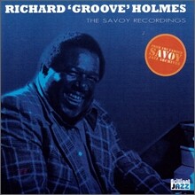Richard Groove Holmes (리처드 홈스) - The Savoy Recordings: Richard Groove Holmes