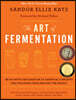 The Art of Fermentation