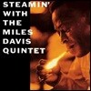 Miles Davis Quintet (마일즈 데이비스 퀸텟) - Steamin’ [LP]