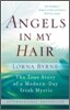 Angels in My Hair: The True Story of a Modern-Day Irish Mystic