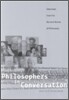 Philosophers in Conversation
