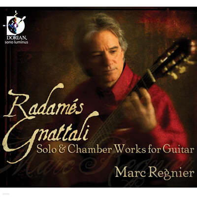 Marc Regnier 라다메스 나탈리: 기타 음악 모음 (Radames Gnattalii : Solo & Chamber Works For Guitar) 